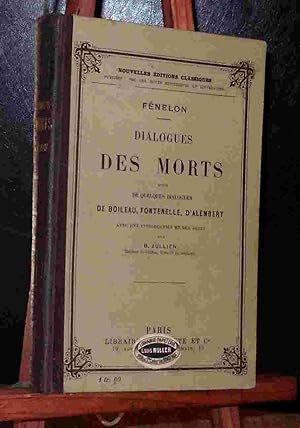 Image du vendeur pour DIALOGUE DES MORTS, SUIVIS DE QUELQUES DIALOGUES DE BOILEAU, FONTENELLE, D'ALEMBERT mis en vente par Livres 113