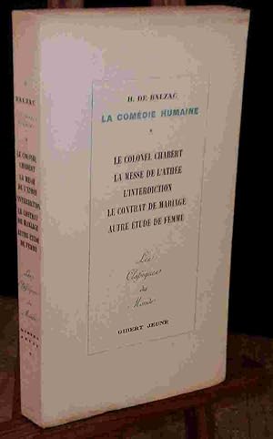 Immagine del venditore per LE COLONEL CHABERT - LA MESSE DE L'ATHEE - L'INTERDICTINO - LE CONTRAT DE MARIAG - AUTRE ETUDE DE FEMME venduto da Livres 113