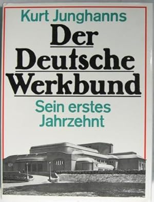 Imagen del vendedor de Der Deutsche Werkbund. Sein erstes Jahrzehnt. a la venta por Rotes Antiquariat