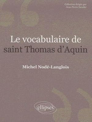 Le vocabulaire de Saint Thomas d'Aquin