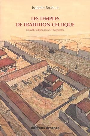 Seller image for Les temples de tradition celtique en Gaule Romaine. (Nouvelle dition revue et augmente) for sale by Calepinus, la librairie latin-grec