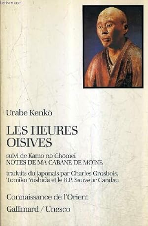 Seller image for LES HEURES OISIVES SUIVI DE KAMO NO CHOMEI NOTES DE MA CABANE DE MOINE / COLLECTION CONNAISSANCE DE L'ORIENT. for sale by Le-Livre