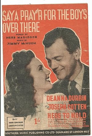 Say a Prayer for the Boys Over There, from the Film,"Hers to Hold". Film Sheet Music. Deanna Durb...