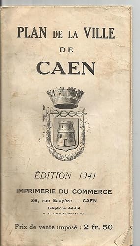 Plan De La Ville De Caen. Edition 1941.