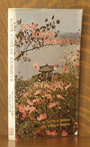 Seller image for SOME KOREAN JOURNEYS for sale by Andre Strong Bookseller