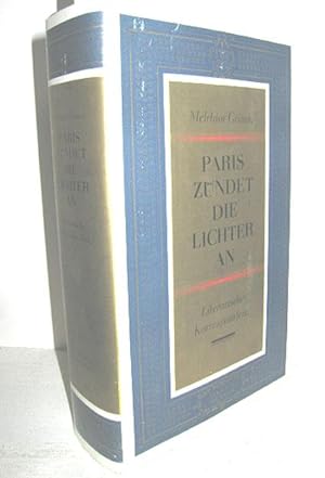 Bild des Verkufers fr Paris zndet die Lichter an (literarische Korrespondenz) zum Verkauf von Antiquariat Zinnober