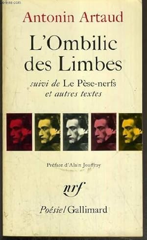 Bild des Verkufers fr L'OMBILIC DES LIMBES SUIVI DE LA PESE-NERFS ET AUTRES TEXTES / COLLECTION POESIE zum Verkauf von Le-Livre