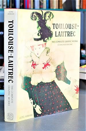 Immagine del venditore per Toulouse-Lautrec. The Complete Graphic Works. A Catalogue Raisonn. With 421 Illustrations, 78 in Colour. venduto da BALAGU LLIBRERA ANTIQURIA