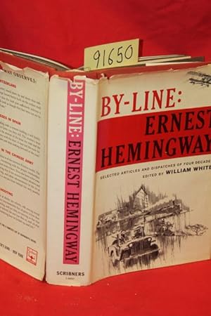 Seller image for By-Line: Ernest Hemingway for sale by Princeton Antiques Bookshop