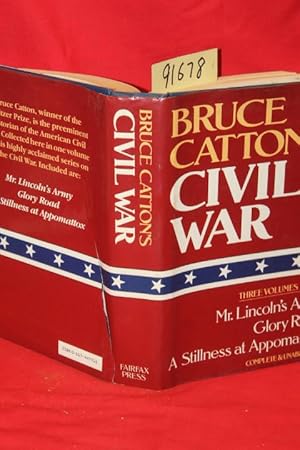 Imagen del vendedor de Bruce Catton's Civil War Three Volumes in One Lincoln's Army, Glory Road, A Stillness Appomattox a la venta por Princeton Antiques Bookshop