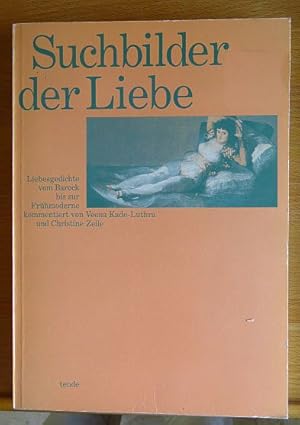 Seller image for Suchbilder der Liebe : Liebesgedichte vom Barock bis zur Frhmoderne for sale by Antiquariat Blschke
