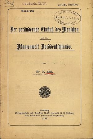 Bild des Verkufers fr Der verndernde Einfluk des Menchjen auf die Pflanzenwelt Norddetchland. zum Verkauf von Antiquariat Bookfarm