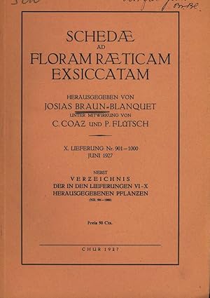 Imagen del vendedor de SCHEDAE AD FLORAM RAETICAM EXSICCATAM. X. LIEFERUNG Nr. 901-1000 JUNI 1927 NEBST VERZEICHNIS DER IN DEN LIEFERUNGEN VI-X HERAUSGEGEBENEN PFLANZEN (NR. 501-1000) a la venta por Antiquariat Bookfarm