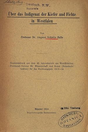 Bild des Verkufers fr ber das Indigenat der Kiefer und Fichte in Westfalen. Sonderabdruck aus dem 42. Jahresbericht des Westflischen Provinzial-Vereins fr Wissenschaft und Kunst (Botanische Sektion) fr das Rechnungsjahr 1913 14. zum Verkauf von Antiquariat Bookfarm