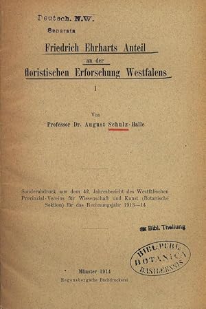 Bild des Verkufers fr Friedrich Ehrharts Anteil an der floristischen Erforschnng Westfalens. Sonderabdruck aus dem 42. Jahresbericht des Westflischen Provinzial-Vereins fr Wissenschaft und Kunst (Botanische Sektion) fr das Rechnungsjahr 1913 14. zum Verkauf von Antiquariat Bookfarm