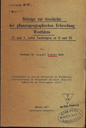 Bild des Verkufers fr Beitrge zur Geschichte der pflanzengeographischen Erforschnng Westfalens IV und Y, nebst Nachtrgen zu II und III. Sonderabdruck aus dem 45. Jahresbericht des Westflischen Provinzial-Vereins fr Wissenschaft und Kunst (Botanische Sektion) fr das Rechnungsjahr 1916/17. zum Verkauf von Antiquariat Bookfarm