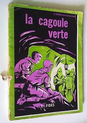 La Cagoule verte