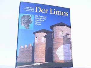 Seller image for Der Limes. Die Deutsche Limes-Strae vom Rhein bis zur Donau. for sale by Antiquariat Ehbrecht - Preis inkl. MwSt.