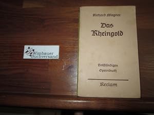 Seller image for Das Rheingold : Vorabend zu d. Bhnenfestspiel Der Ring des Nibelungen Richard Wagner. Hrsg. u. eingel. von Georg Kruse for sale by Antiquariat im Kaiserviertel | Wimbauer Buchversand