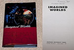 Immagine del venditore per IMAGINED WORLDS: THE JERUSALEM HARVARD LECTURES - Rare Fine Copy of The First Hardcover Edition/First Printing With Souvenir Color Photograph: Signed by Freeman Dyson - SIGNED ON THE TITLE PAGE venduto da ModernRare