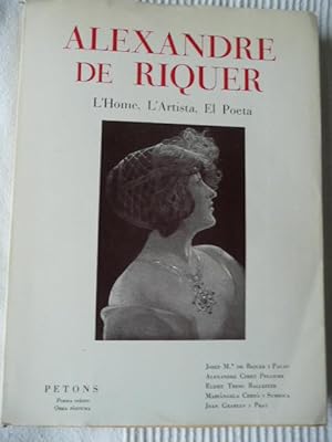 Imagen del vendedor de ALEXANDRE DE RIQUER. L'home, l'artista, el poeta. (Modernisme simbolista.) a la venta por Reus, Paris, Londres