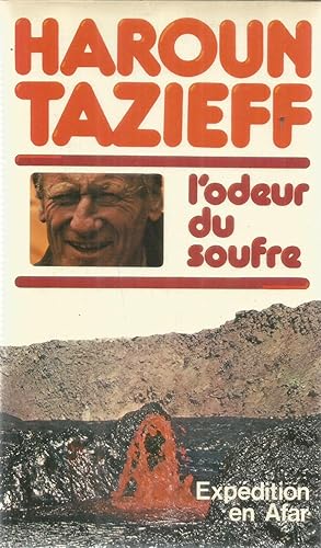 Imagen del vendedor de L'odeur du soufre - expdition en Afar a la venta por Joie de Livre