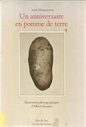 Immagine del venditore per Un aniversaire en pomme de terre venduto da Joie de Livre