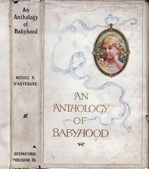 Image du vendeur pour An Anthology of Babyhood mis en vente par Babylon Revisited Rare Books