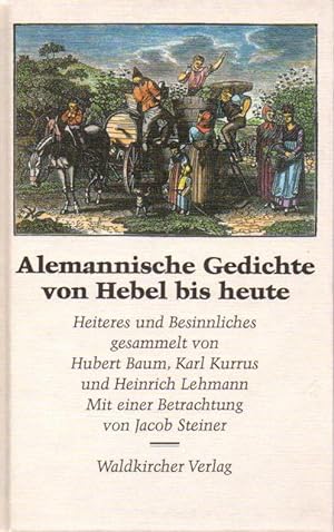 Bild des Verkufers fr Alemannische Gedichte von Hebel bis heute. Heiteres und Besinnliches. zum Verkauf von Versandantiquariat Neumann/Hnnige