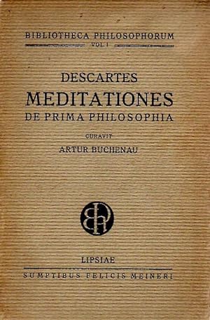 Artur Buchenau: Descartes Meditationes de Prima Philosophia.