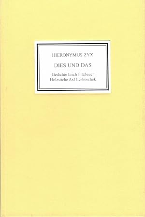 Image du vendeur pour Dies und Das. Gedichte von Erich Fitzbauer. BP 125. mis en vente par Versandantiquariat Neumann/Hnnige