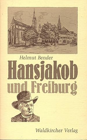 Hansjakob und Freiburg.