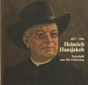 Bild des Verkufers fr Heinrich Hansjakob (1837 - 1916). Festschrift zum 150. Geburtstag. zum Verkauf von Versandantiquariat Neumann/Hnnige