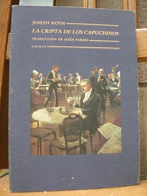 Imagen del vendedor de LA CRIPTA DE LOS CAPUCHINOS. Traduccin de Jess Pardo. a la venta por LLIBRES del SENDERI