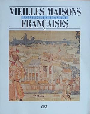 VIEILLES MAISONS FRANÇAISES N° 117 : Oise