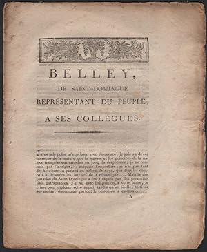 [Caption Title:] Belley, de Saint-Domingue représentant du peuple, a ses collégues. [6 fructidor ...