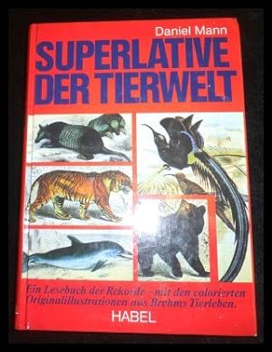 Seller image for Superlative der Tierwelt for sale by ANTIQUARIAT Franke BRUDDENBOOKS