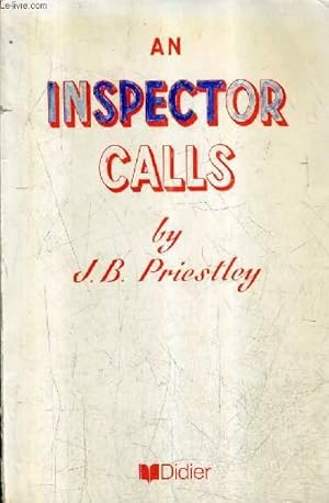Seller image for AN INSPECTOR CALLS A PLAY IN THREE ACTS - COLLECTION THE RAINBOW LIBRARY N41. for sale by Le-Livre