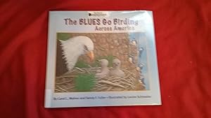 Bild des Verkufers fr The Blues Go Birding Across America zum Verkauf von Betty Mittendorf /Tiffany Power BKSLINEN