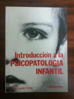INTRODUCCION A LA PSICOPATOLOGIA INFANTIL