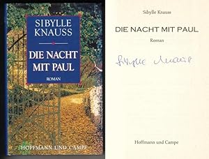 Seller image for Die Nacht mit Paul. Roman. // Auf der Titelseite hat die Autorin eine Signatur hinterlassen: Sibylle Knauss // 1. [erste] Auflage 1994 for sale by GAENSAN Versandantiquariat