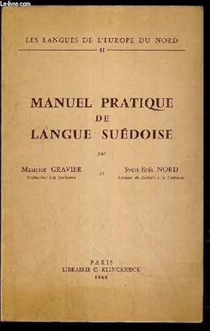Seller image for MANUEL PRATIQUE DE LANGUE SUEDOISE / LES LANGUES DE L'EUROPE DU NORD II. for sale by Le-Livre