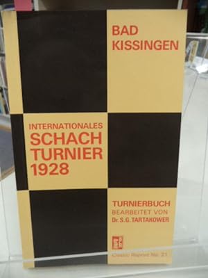 Das grosse Internationale Schachmeisterturnier In bad Kissingen Vom 11 - 25 August 1928