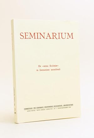 Seminarium. Anno XXVIII. Nova Series Anno XVI n° 3 : Iulio-Septembri 1976 : De "sensu Ecclesiae" ...