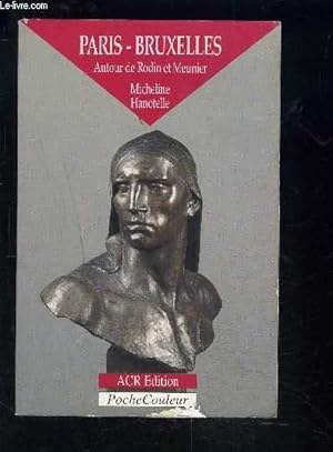 Bild des Verkufers fr PARIS- BRUXELLES AUTOUR DE RODIN ET MEUNIER zum Verkauf von Le-Livre