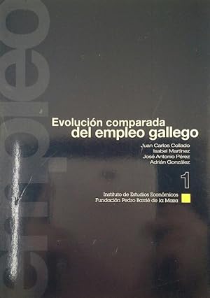 Image du vendeur pour EVOLUCIN COMPARADA DEL EMPLEO GALLEGO mis en vente par CENTRAL LIBRERA REAL FERROL