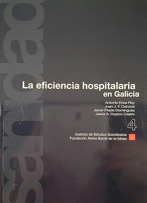 Image du vendeur pour LA EFICIENCIA HOSPITALARIA EN GALICIA: UN ANLISIS NO-PARAMTRICO mis en vente par CENTRAL LIBRERA REAL FERROL