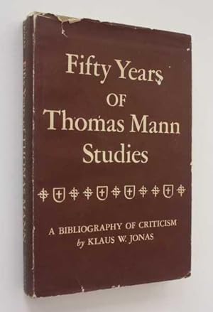 Seller image for Fifty Years of Thomas Mann Studies: A Bibliography of Criticism for sale by Cover to Cover Books & More