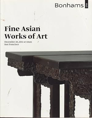 Bild des Verkufers fr Bonhams Fine Asian Works of Art, December 20, 2011, San Francisco zum Verkauf von Jonathan Grobe Books