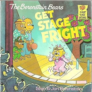 Seller image for The Berenstain Bears Get Stage Fright - First Time Books for sale by Sabra Books